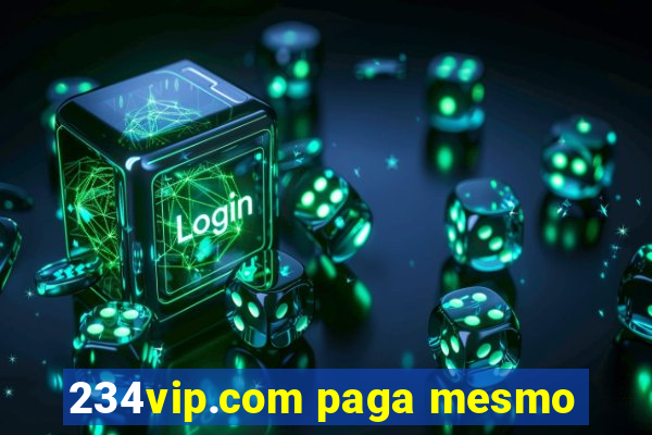 234vip.com paga mesmo